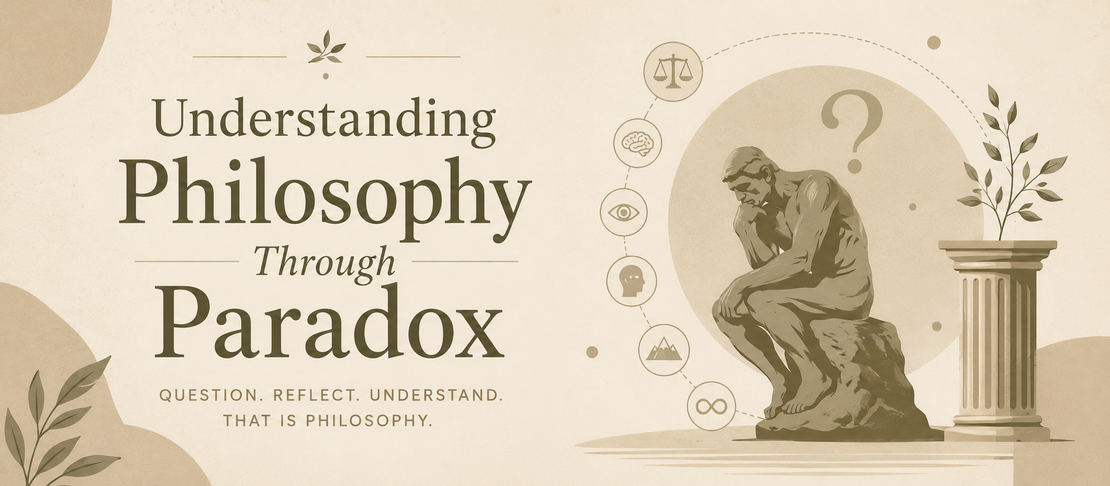 Understanding Philosophy Through Paradox